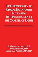 From Democracy to Judicial Dictatorship in Canada