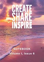 Create Share Inspire 6: Volume I, Issue 6 