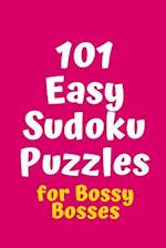 101 Easy Sudoku Puzzles for Bossy Bosses