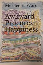 Awkward Procures Happiness