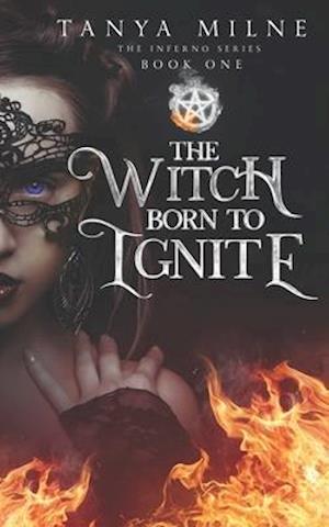 The Witch Born to Ignite