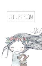 Let Life Flow