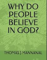 Why Do People Believe in God?