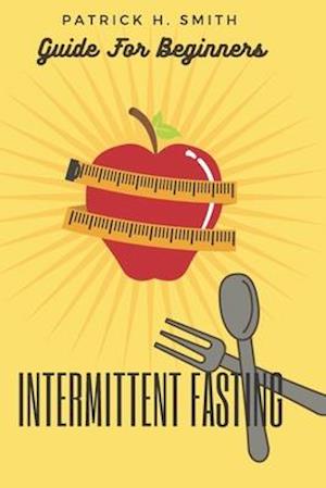 Intermittent Fasting Guide for Beginners