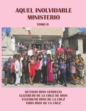 Aquel inolvidable ministerio. Tomo II