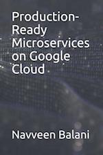 Production-Ready Microservices on Google Cloud