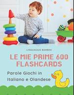 Le mie Prime 600 Flashcards Parole Giochi in Italiano e Olandese