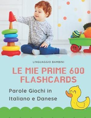 Le mie Prime 600 Flashcards Parole Giochi in Italiano e Danese