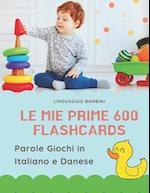 Le mie Prime 600 Flashcards Parole Giochi in Italiano e Danese