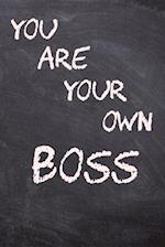 You are your own boss