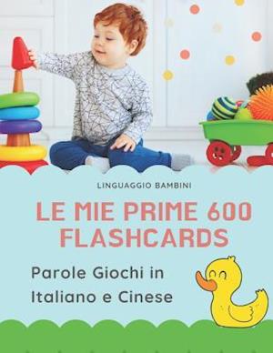 Le mie Prime 600 Flashcards Parole Giochi in Italiano e Cinese