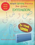 Arabic Writing Practice Pre-School Extension: Nursery - 3 years to 4 years old+ 