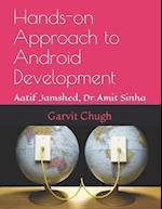 Hands-on Approach to Android Development