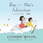 Ray and Mia's Adventure