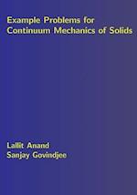 Example Problems for Continuum Mechanics of Solids