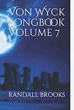 Von Wyck Songbook Volume 7