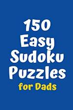 150 Easy Sudoku Puzzles for Dads