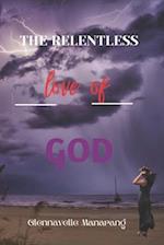 RELENTLESS: The love of God 