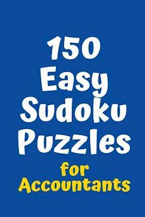 150 Easy Sudoku Puzzles for Accountants