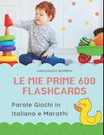 Le mie Prime 600 Flashcards Parole Giochi in Italiano e Marathi