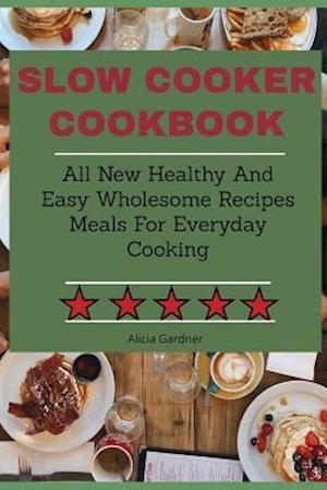 Slow Cooker Cookbook