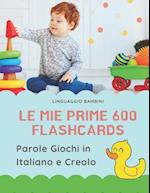 Le mie Prime 600 Flashcards Parole Giochi in Italiano e Creolo