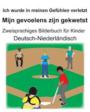 Deutsch-Niederländisch Ich wurde in meinen Gefühlen verletzt/Mijn gevoelens zijn gekwetst Zweisprachiges Bilderbuch für Kinder