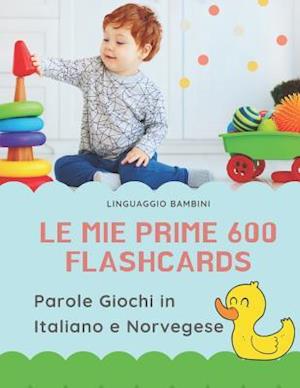 Le mie Prime 600 Flashcards Parole Giochi in Italiano e Norvegese