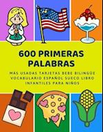 600 Primeras Palabras Más Usadas Tarjetas Bebe Bilingüe Vocabulario Español Sueco Libro Infantiles Para Niños