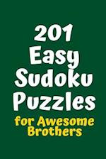 201 Easy Sudoku Puzzles for Awesome Brothers