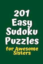 201 Easy Sudoku Puzzles for Awesome Sisters