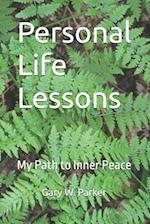 Personal Life Lessons: My Path to Inner Peace 