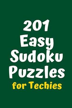 201 Easy Sudoku Puzzles for Techies