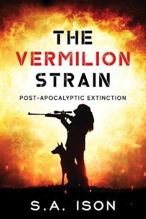 The Vermilion Strain : Post-Apocalyptic Extinction