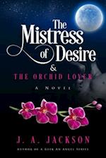 Mistress of Desire & The Orchid Lover 
