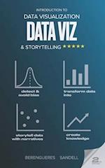 Introduction to Data Visualization & Storytelling: A Guide For The Data Scientist 