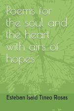 Poems for the soul and the heart with airs of hopes