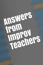 Answers from Improv Teachers