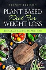 Plant Based Diet For Weight Loss