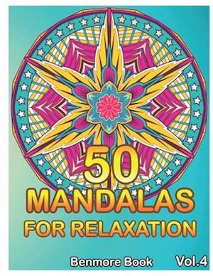 50 Mandalas For Relaxation: Big Mandala Coloring Book for Adults 101 Images Stress Management Coloring Book For Relaxation, Meditation, Happiness and