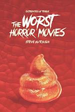The Worst Horror Movies