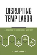Disrupting Temp Labor