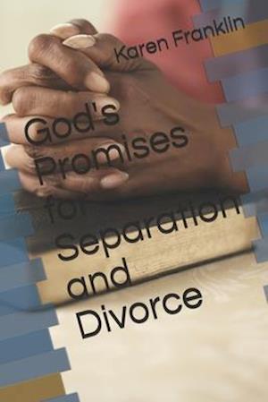 God's Promises for Separation and Divorce