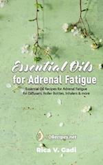 Essential Oils for Adrenal Fatigue