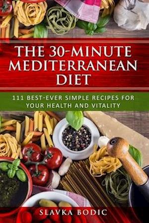 The 30-minute Mediterranean diet