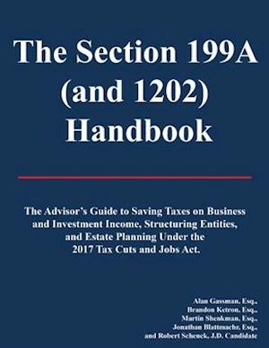 The Section 199A (and 1202) Handbook