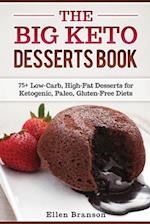 The Big Keto Desserts Book