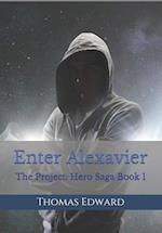 Enter Alexavier