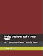 The Bigly Cryptogram Book of Trump Tweets