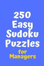 250 Easy Sudoku Puzzles for Managers
